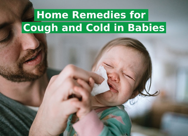 Ayurvedic Home Remedies for Cough and Cold in Babies