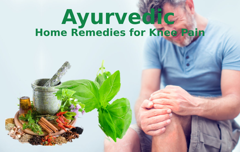 Ayurvedic Home Remedies for Knee Pain