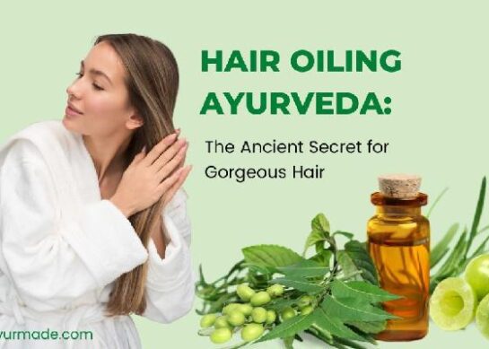 Hair Oiling Ayurveda: The Ancient Secret for Gorgeous Hair
